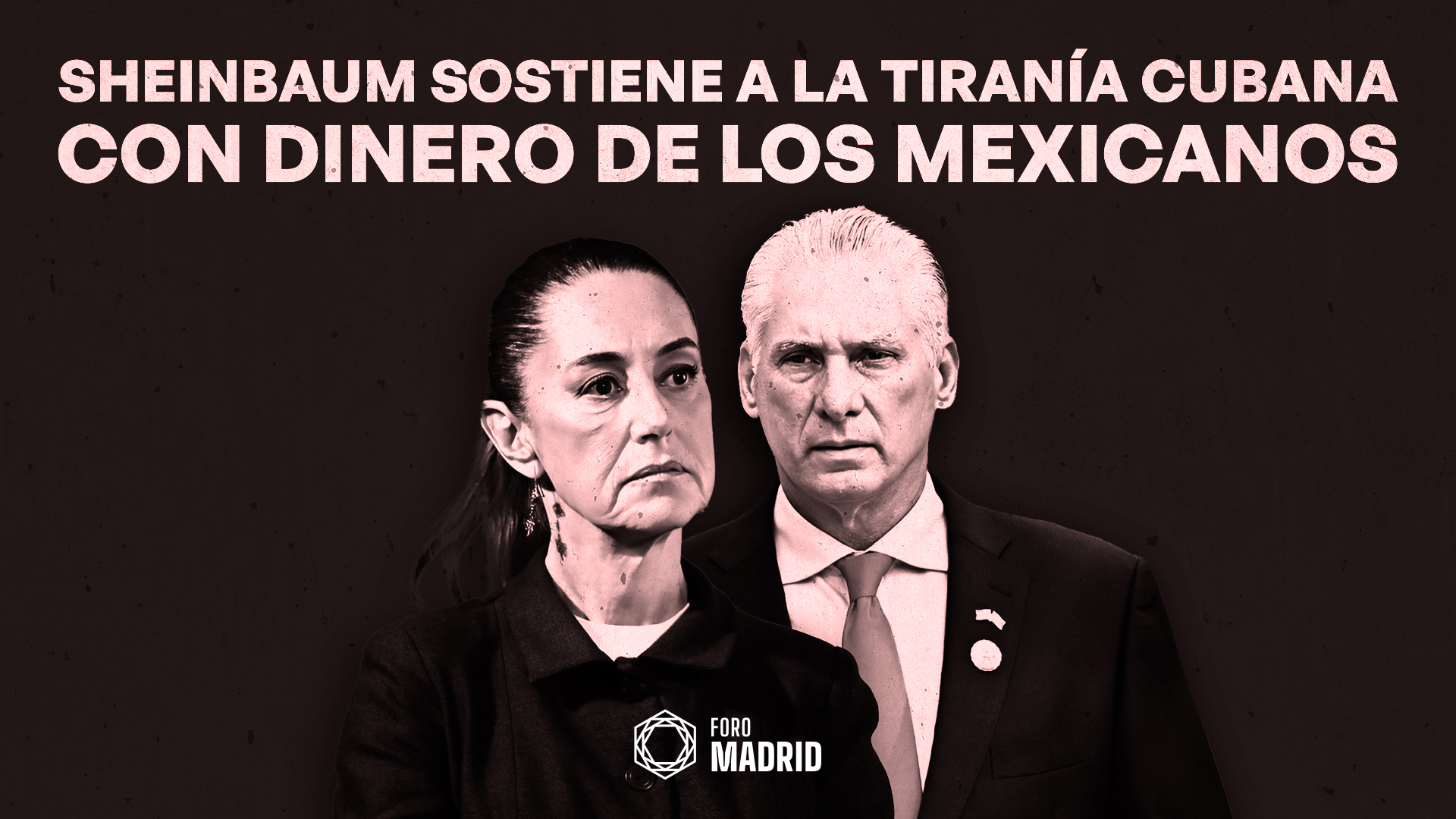 Claudia Sheinbaum sostiene a la tiranía cubana con dinero de los mexicanos
